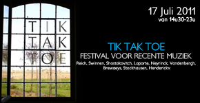 TIK TAK TOE festival voor recente muziek 2011